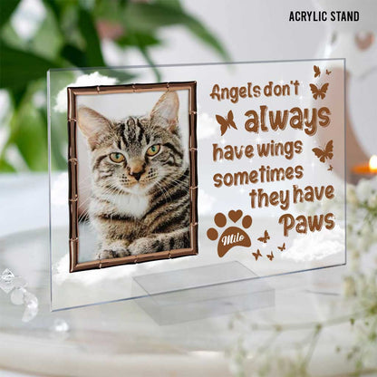 Angels Don't Always Have Wings - Personalized Cat Transparent Acrylic Plaque