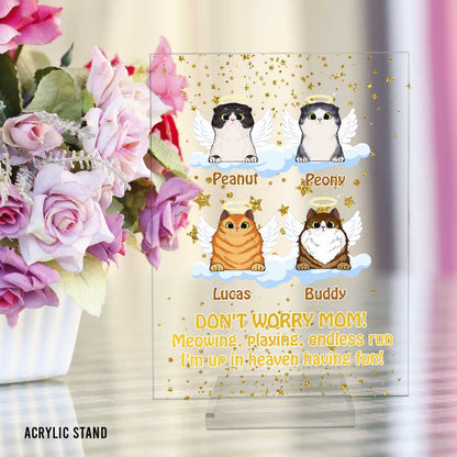 I'm Up In Heaven Having Fun - Personalized Cat Transparent Acrylic Plaque