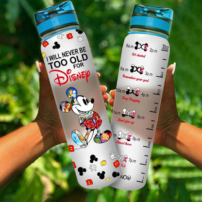 Never Be Too Old For Magic Mouse Water Tracker Bottle 0523