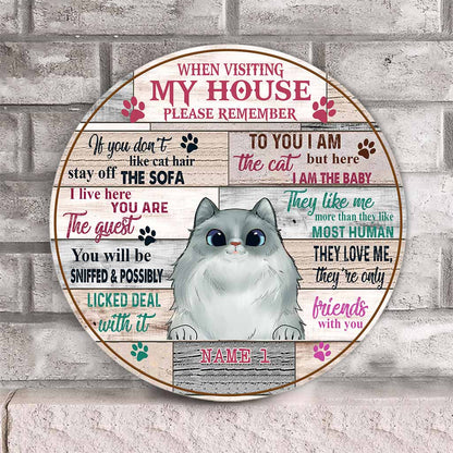 When Visiting Cat House Please Remember - Personalized Cat Round Wood Sign