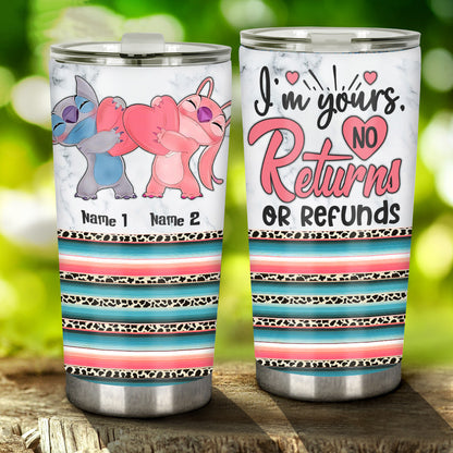 I'm Yours No Returns - Personalized Ohana Tumbler