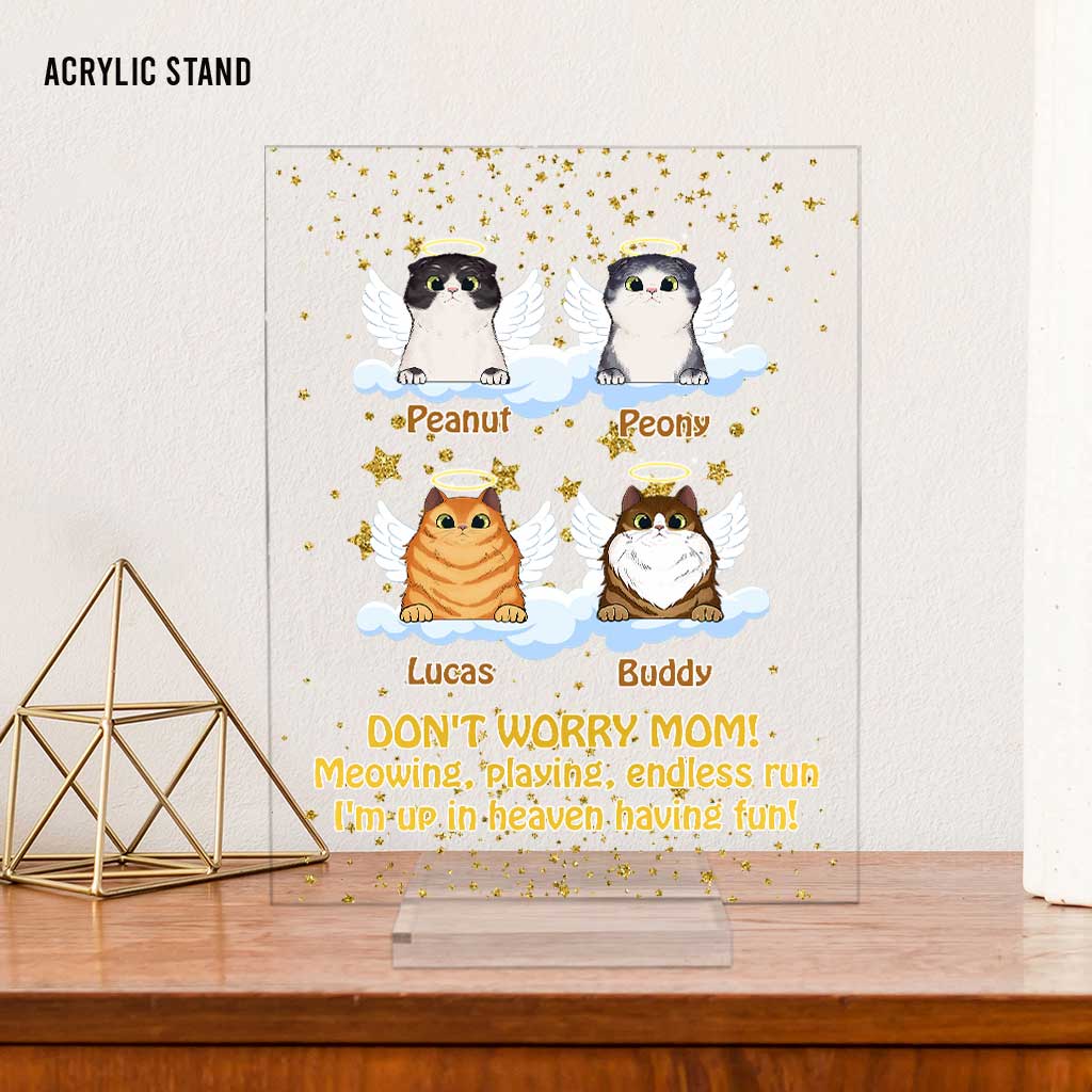 I'm Up In Heaven Having Fun - Personalized Cat Transparent Acrylic Plaque