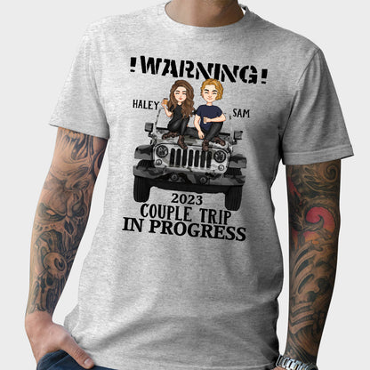 Warning Couple Trip - Personalized Couple Car T-shirt and Hoodie