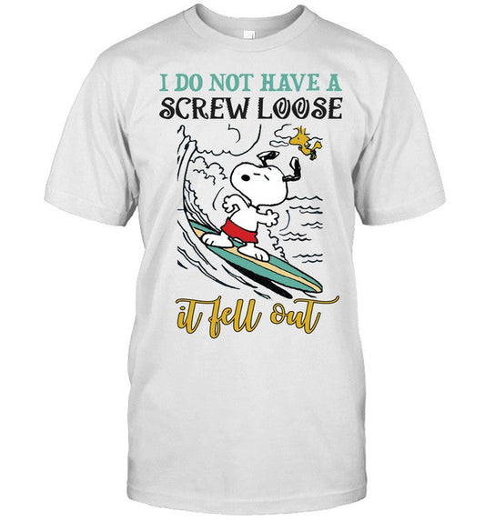 I Do Not Have A Screw Loose T-shirt & Hoodie 0424