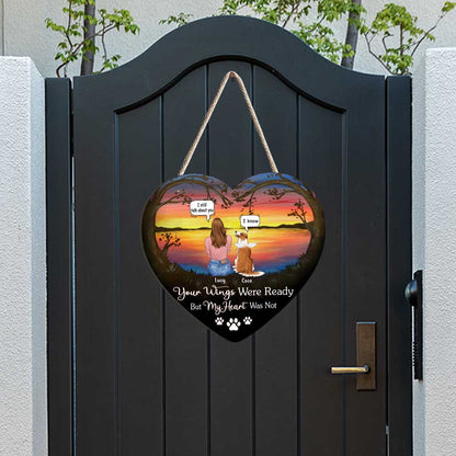 Your Wings Were Ready But My Heart Was Not I Miss You - Personalized Dog Wood Sign