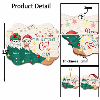 I've Been A Very Good Cat - Personalized Christmas Cat Ornament (Printed On Both Sides)