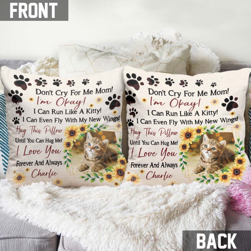 Don't Cry For Me Mom - Personalized Mother's Day Cat Throw Pillow