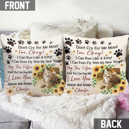 Don't Cry For Me Mom - Personalized Mother's Day Cat Throw Pillow