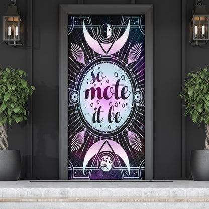 So Mote It Be Wicca - Witch Door sticker 0822