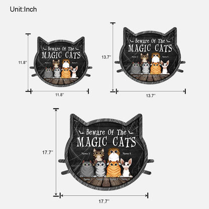 Beware Of The Magic Cats - Personalized Witch Wood Sign