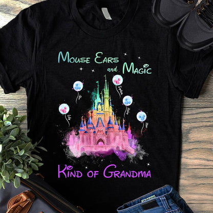 Mouse Ears And Magic Kind Of Grandma - Personalized Mouse T-shirt and Hoodie