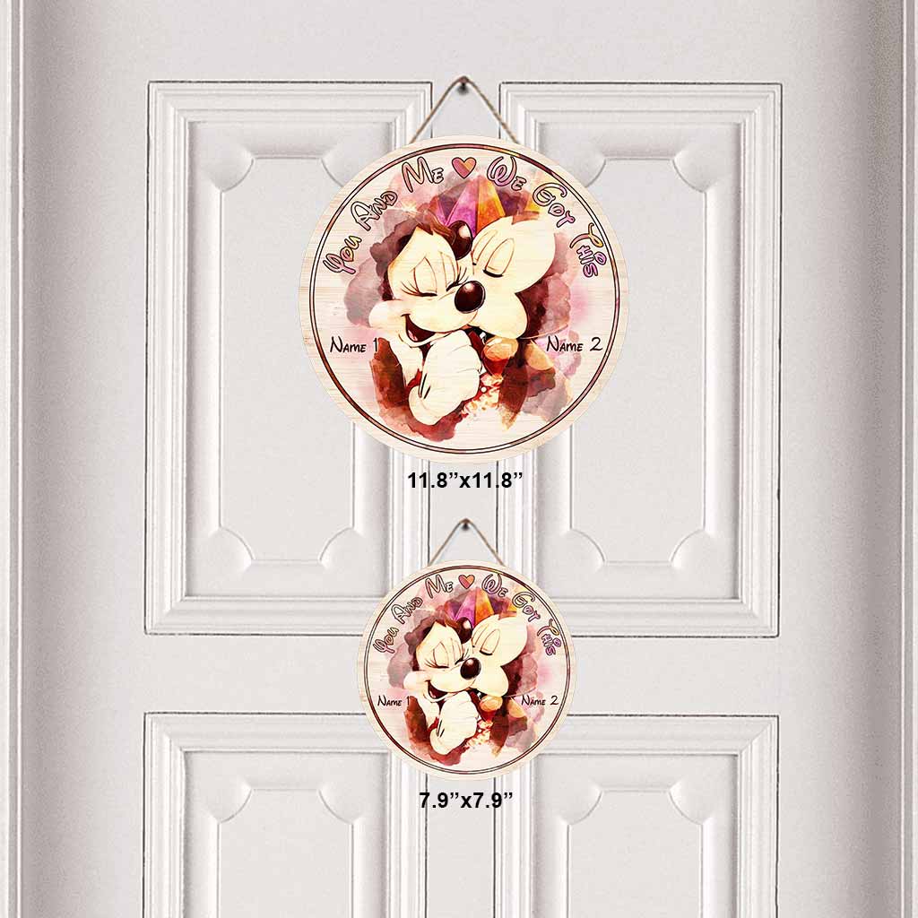 You And Me We Got This - Personalized Mouse Round Wood Sign