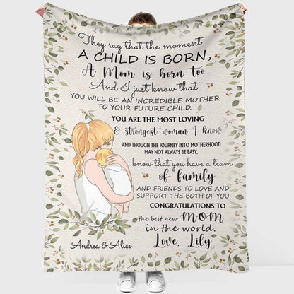 The Moment A Child Is Born - Personalized Mother's Day Mother Blanket