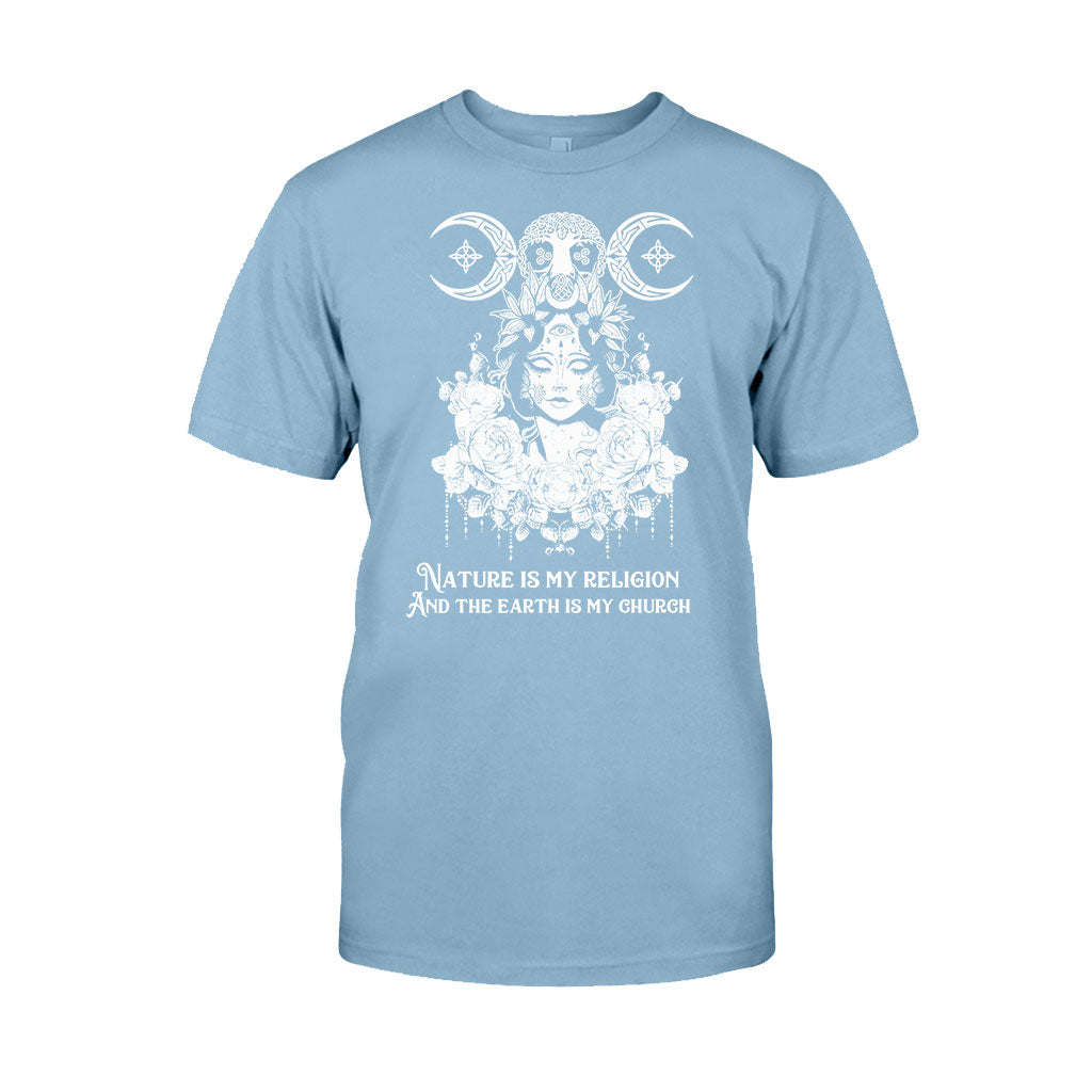Nature Is My Religion And The Earth Is My Church - Witch T-shirt and Hoodie