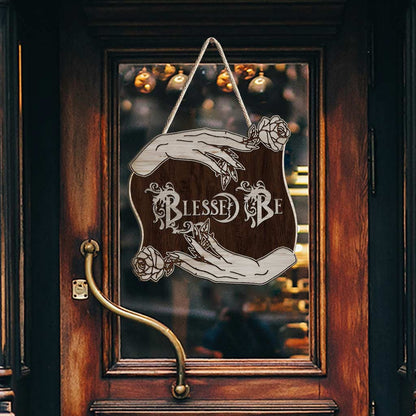Blessed Be - Witch Wood Sign
