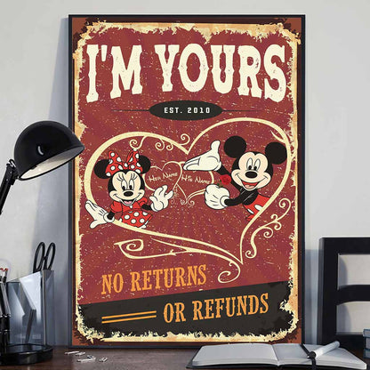 I'm Yours No Returns Or Refund - Personalized Mouse Poster