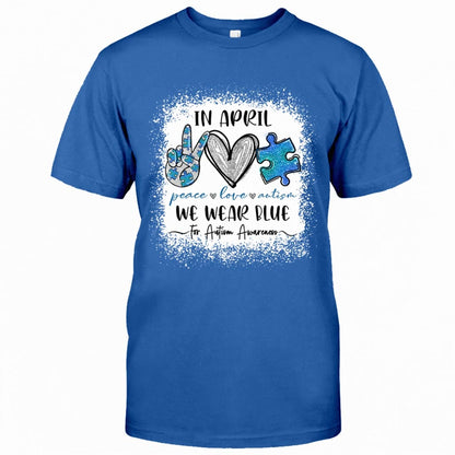 In April We Wear Blue - Autism Awareness T-shirt and Hoodie 1121