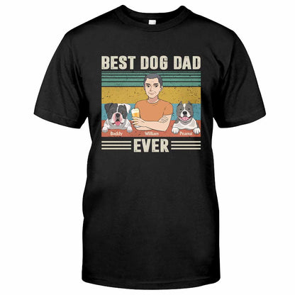 Best Dog Dad Ever - Personalized Father's Day T-shirt and Hoodie