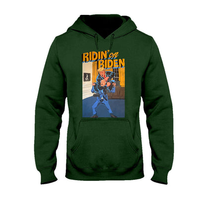 Ridin On Biden - T-shirt And Hoodie