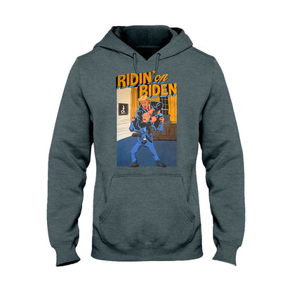 Ridin On Biden - T-shirt And Hoodie