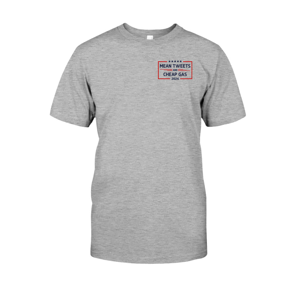 Mean Tweets And Cheap Gas T-shirt And Hoodie