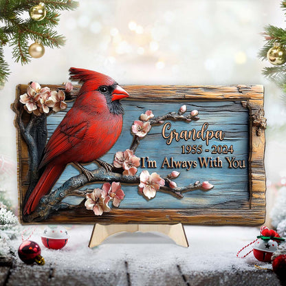 I'm Always With You - Personalized Memorial 2 Layered Wood Sign / Wood Plaque