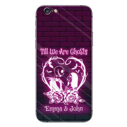 Till We Are Ghosts - Personalized Nightmare Phone Case