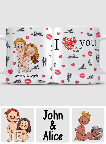 I Love Seeing You Naughty - Personalized Couple Mug