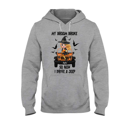 My Broom Broke So Now I Drive A Car - Personalized Witch T-shirt And Hoodie