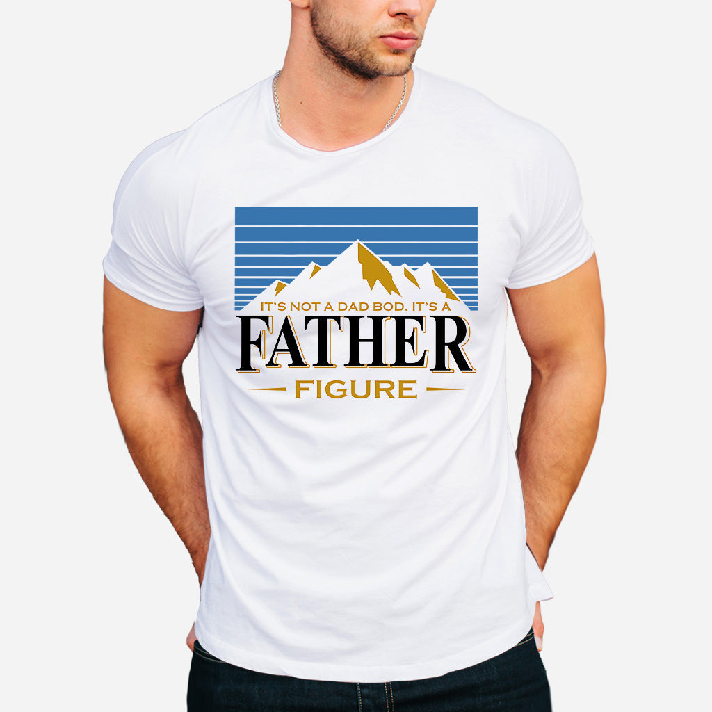 It's Not A Dad Bod It's A Father Figure - T-shirt And Hoodie