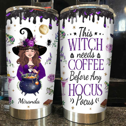 This Witch Need Coffee Before Any Hocus Pocus - Personalized Witch Tumbler