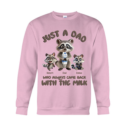 Just A Dad Who Always Came Back With The Milk - Personalized Father T-shirt And Hoodie