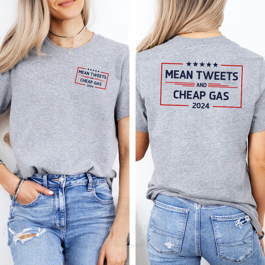 Mean Tweets And Cheap Gas T-shirt And Hoodie
