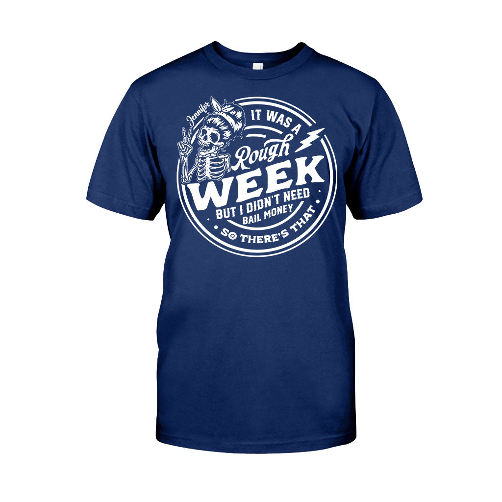 It Was A Rough Week - Personalized Sarcasm T-shirt And Hoodie