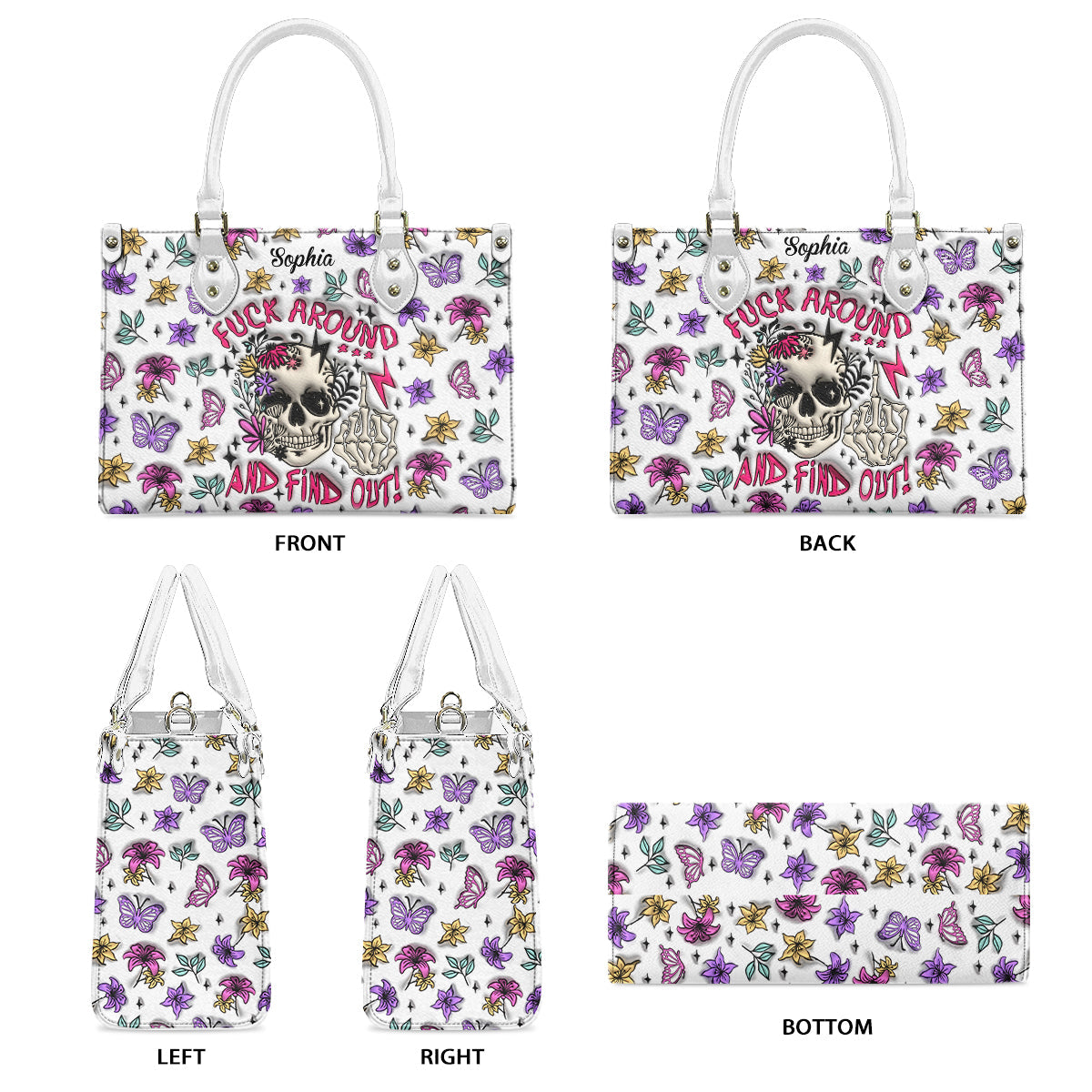 Fuck Around And Find Out - Personalized Skull Leather Handbag