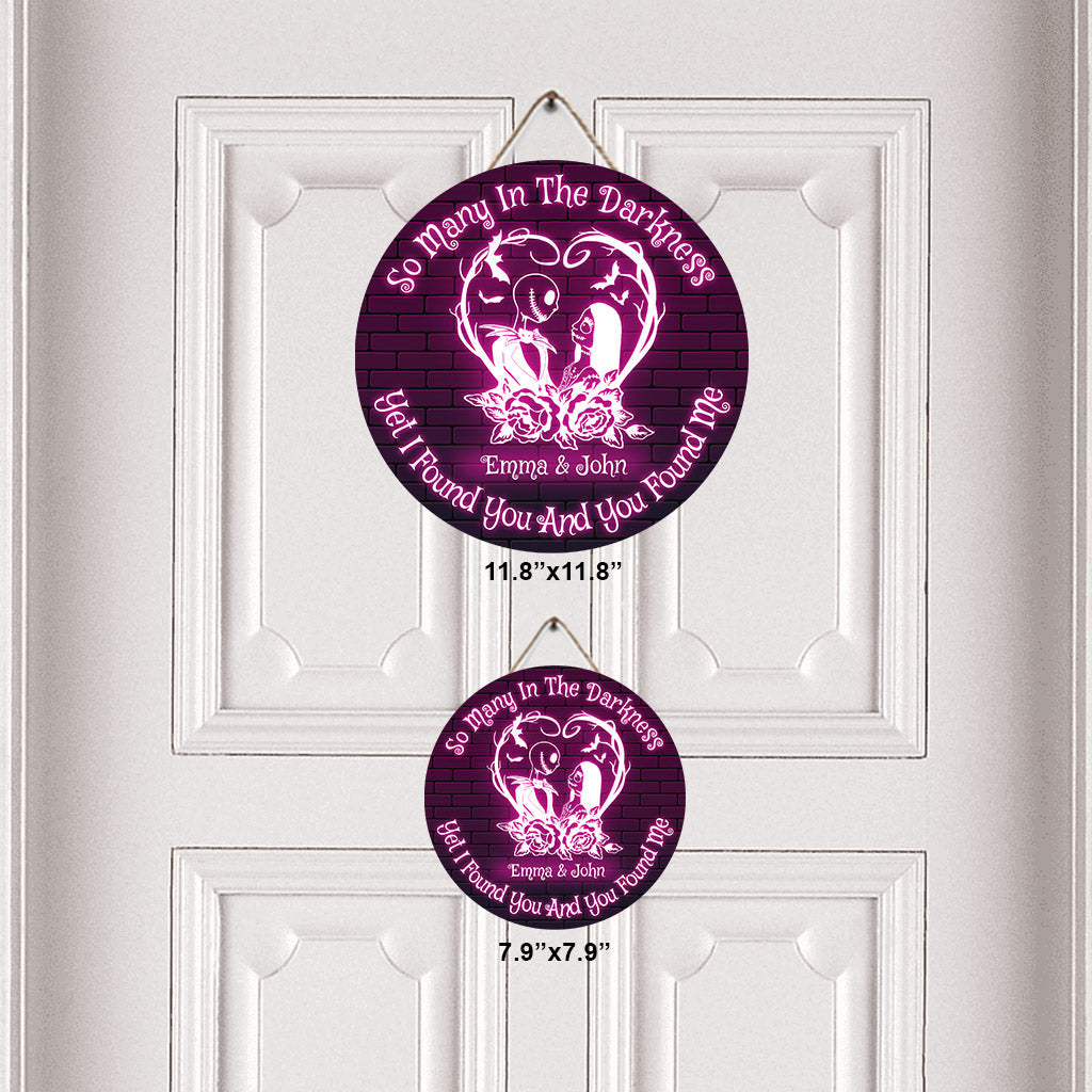 I Found You And You Found Me - Personalized Nightmare Round Wood Sign