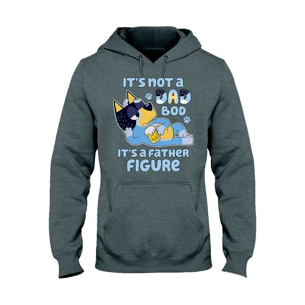 It's Not A Dad Bod It's A Father Figure - T-shirt And Hoodie