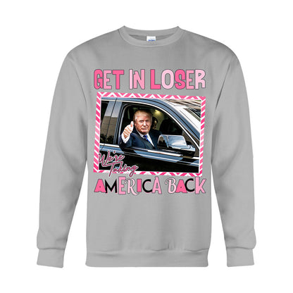 Get In Loser - T-shirt And Hoodie