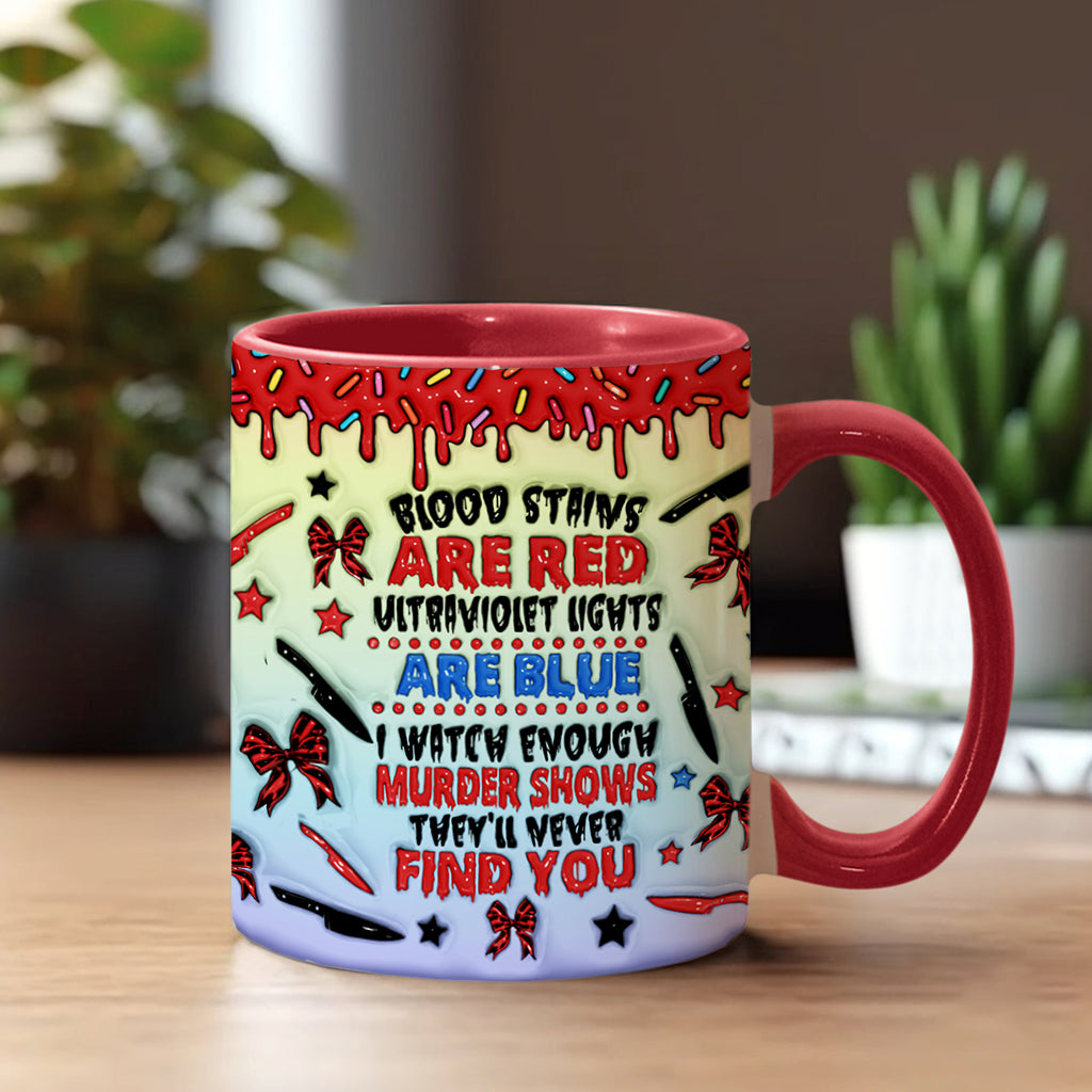 I Watch Enough Murder Shows - Personalized Accent Mug