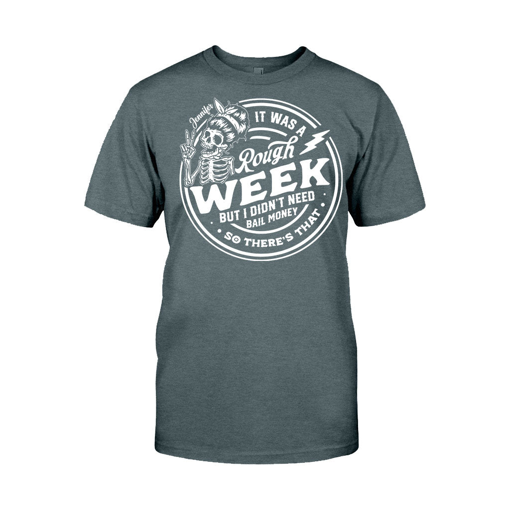 It Was A Rough Week - Personalized Sarcasm T-shirt And Hoodie