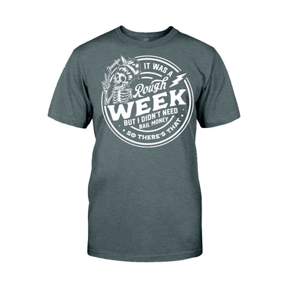 It Was A Rough Week - Personalized Sarcasm T-shirt And Hoodie