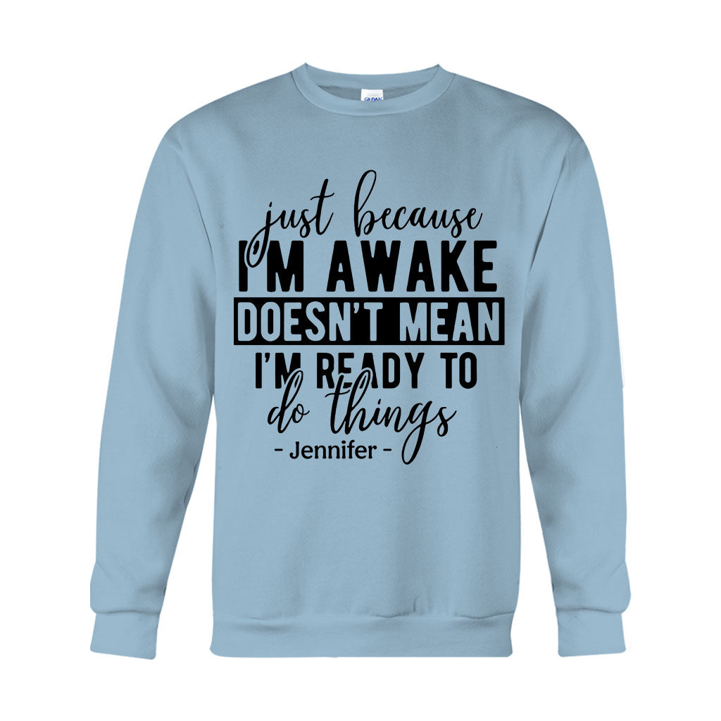 I'm Not Ready - Personalized Sarcasm T-shirt And Hoodie