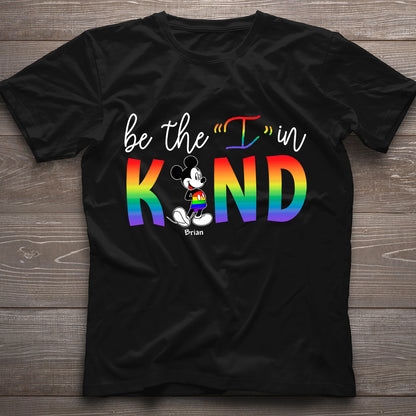 Be The I In Kind Pride - Personalized LGBT Support T-shirt And Hoodie
