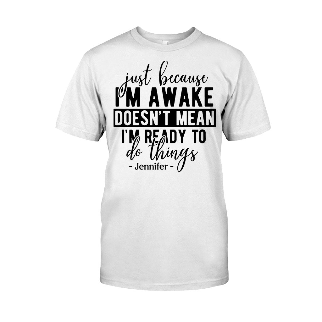 I'm Not Ready - Personalized Sarcasm T-shirt And Hoodie