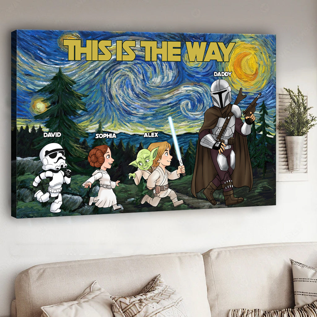 Best Dad In The Galaxy This Is The Way - Personalized The Force Canvas And Poster
