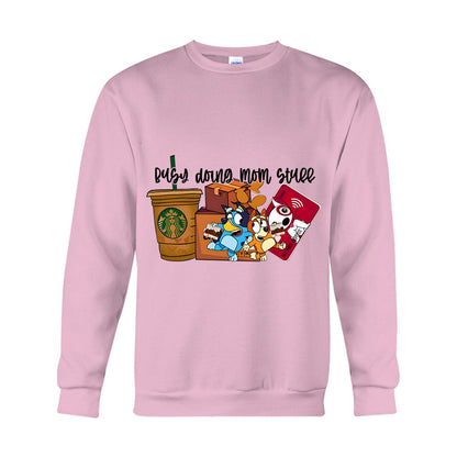 Busy Doing Mom Stuff - T-shirt And Hoodie