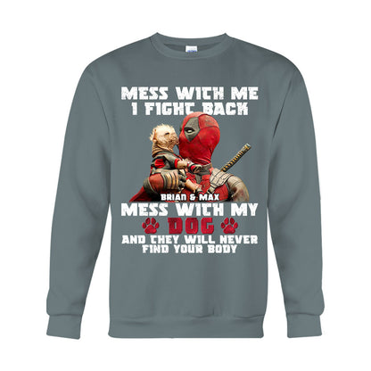 Don't Mess With My Dog - Personalized The Psychopath T-shirt And Hoodie