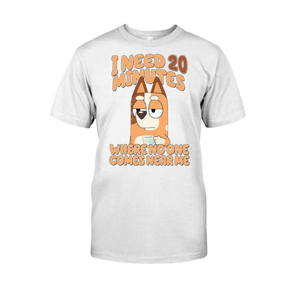 I Need 20 Minutes - Mother T-shirt And Hoodie
