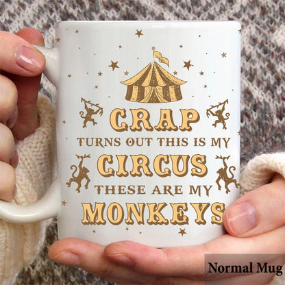 This Is My Circus These Are My Monkeys - Personalized Mother Mug
