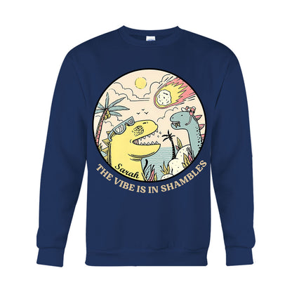 The Vibe Is In Shambles - Personalized Sarcasm T-shirt And Hoodie